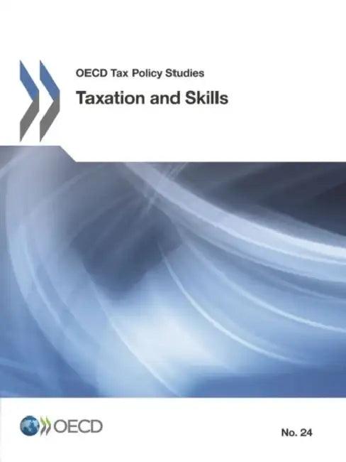 Taxation and Skills (English, Oecd)