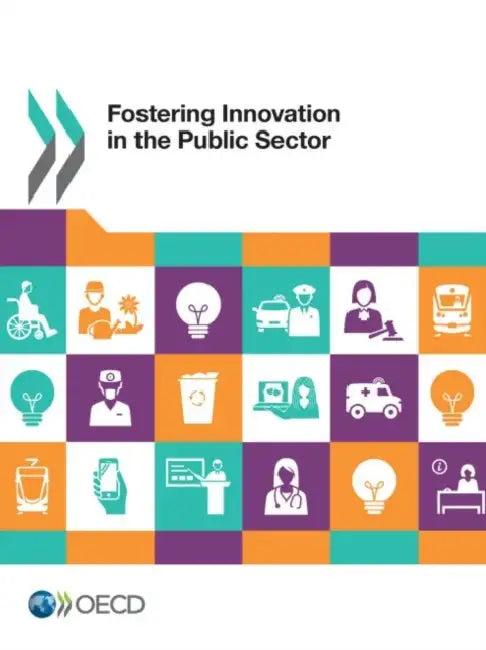 Fostering Innovation in the Public Sector (English, Oecd)