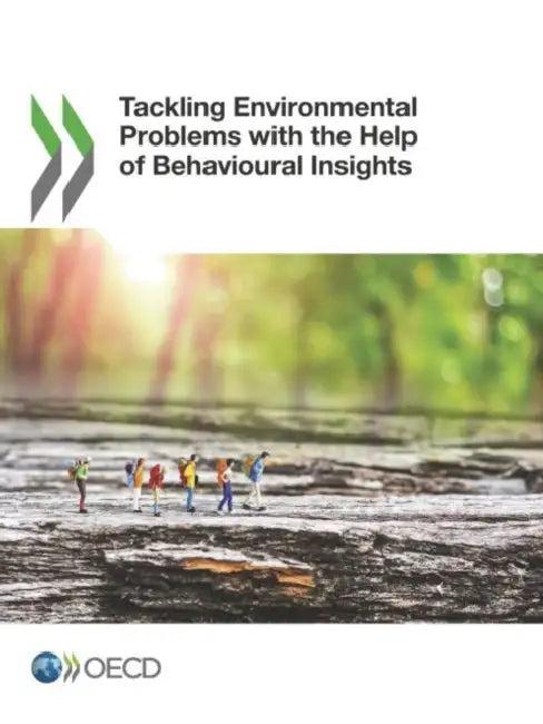 Tackling Environmental Problems with the Help of Behavioural Insights (English, Oecd)
