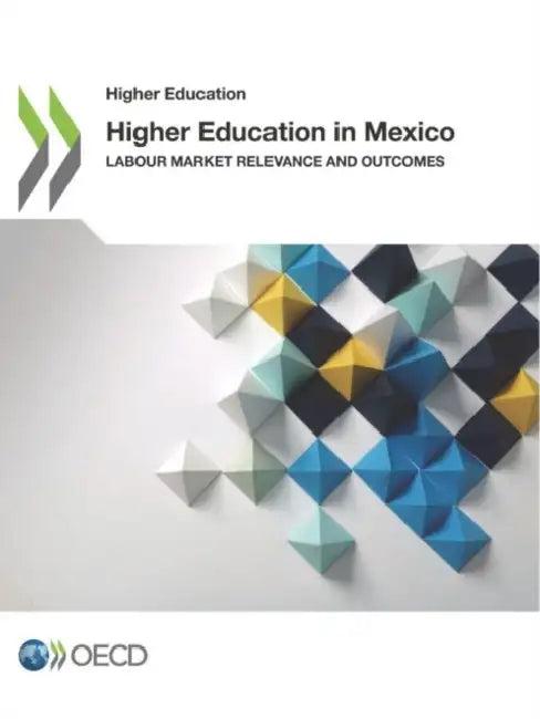 Higher Education in Mexico (English, Oecd)