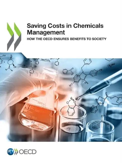 Saving Costs in Chemicals Management (English, Oecd)