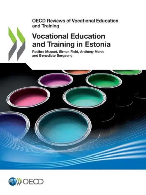 Vocational Education and Training in Estonia (English, Oecd)