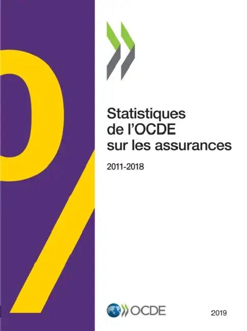 Statistiques de l'Ocde Sur Les Assurances 2019 (English, Oecd)