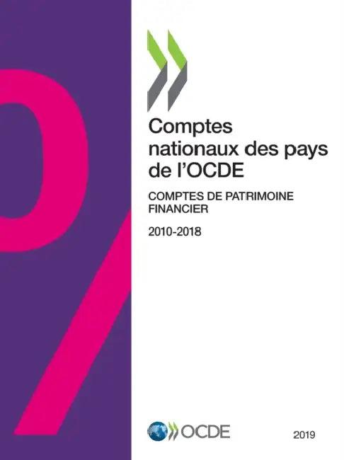 Comptes Nationaux Des Pays de l'Ocde, Comptes de Patrimoine Financier 2019 (English, Oecd)