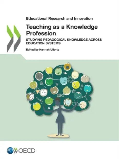 Teaching as a Knowledge Profession (English, Oecd)