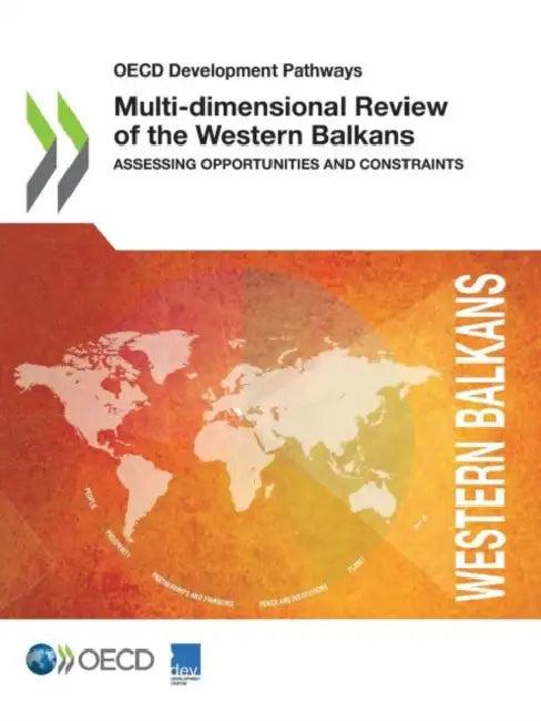 Multi-dimensional Review of the Western Balkans (English, Oecd)