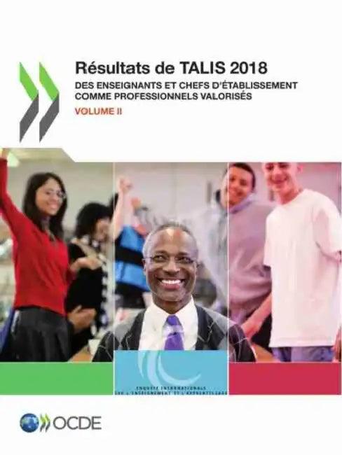 Talis Résultats de Talis 2018 (Volume II) Des Enseignants Et Chefs d'Établissement Comme Professionn (English, Oecd)