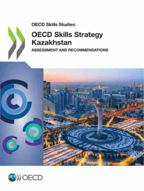OECD Skills Strategy Kazakhstan (English, Oecd)