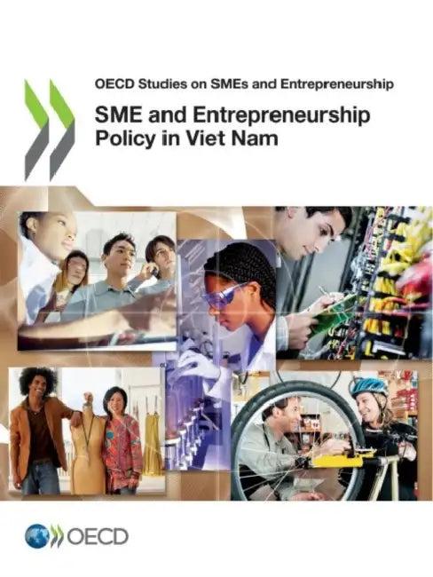 SME and Entrepreneurship Policy in Viet Nam (English, Oecd)