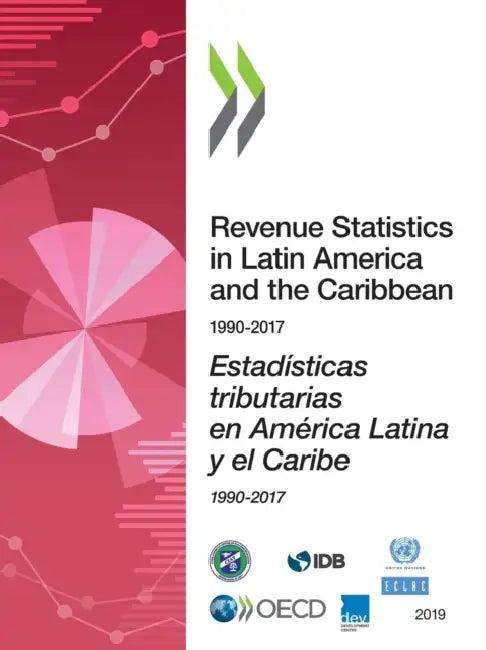 Revenue Statistics in Latin America and the Caribbean 2019 (English, Oecd)