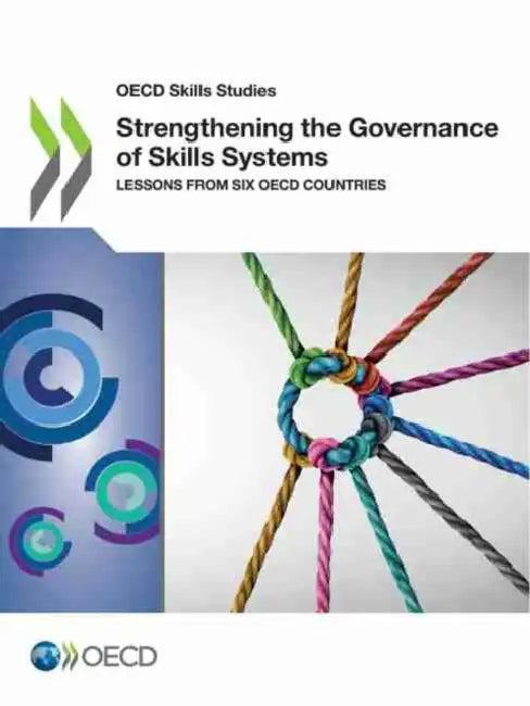 Strengthening the Governance of Skills Systems (English, Oecd)