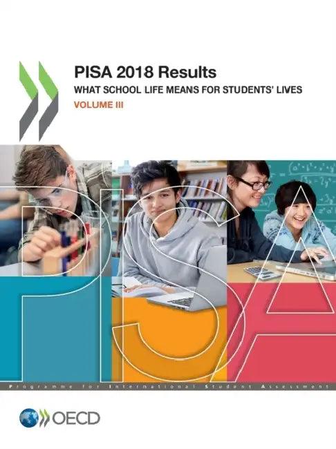 PISA 2018 Results (Volume III) (English, Oecd)