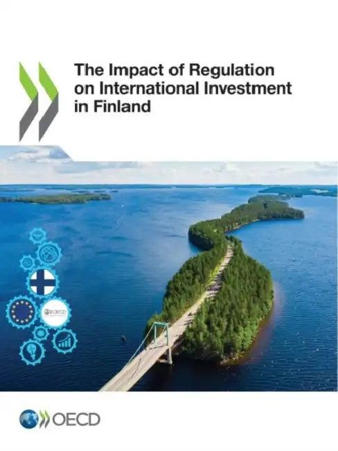 The Impact of Regulation on International Investment in Finland (English, Oecd)