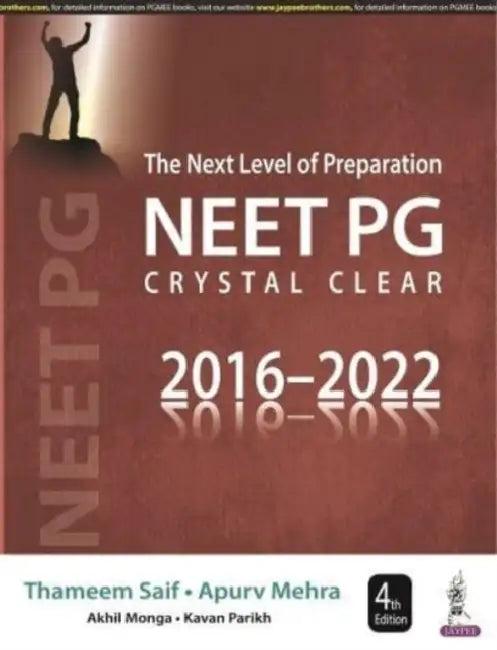 The Next Level Of Preparation Neet Pg Crystal Clear 2016-2022 (English, Thameem Saif)