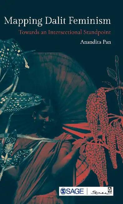 Mapping Dalit Feminism (English, Anandita Pan)