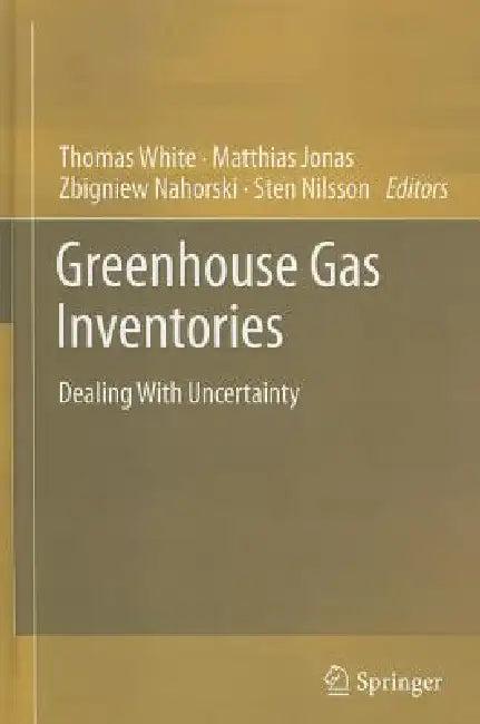 Greenhouse Gas Inventories (English, Thomas White | Matthias Jonas | Zbigniew Nahorski)