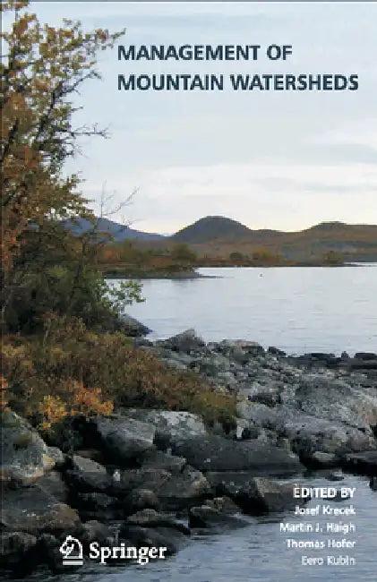 Management of Mountain Watersheds (English, Josef Krecek | Martin Haigh | Thomas Hofer)