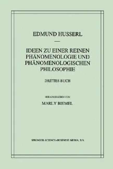 Ideen Zu Einer Reinen Phänomenologie Und Phänomenologischen Philosophie (English, Edmund Husserl | Marly Biemel)