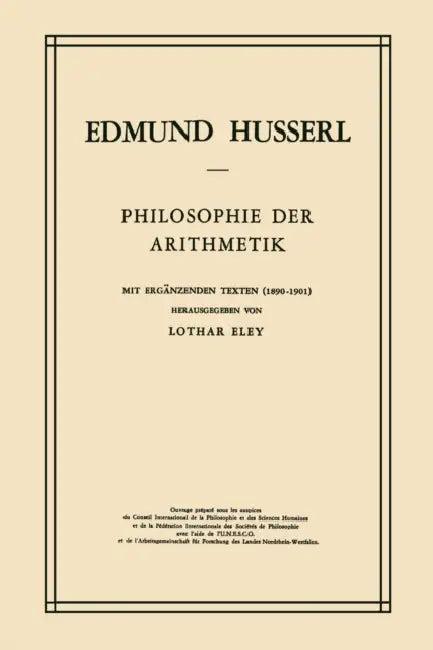Philosophie Der Arithmetik (English, Edmund Husserl | L. Eley)