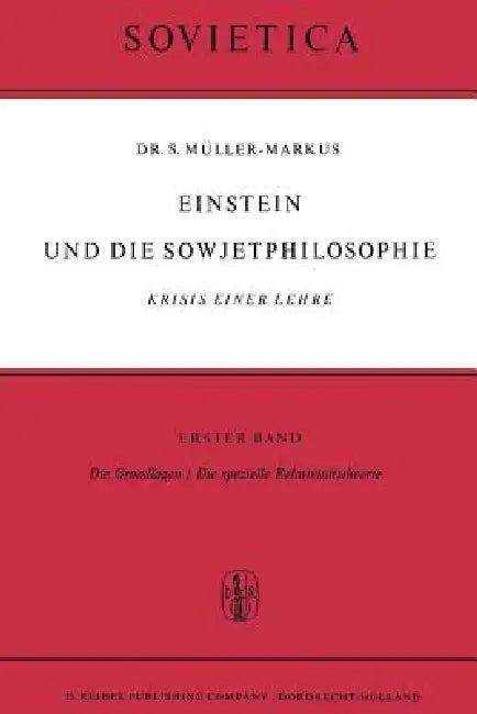 Einstein Und Die Sowjetphilosophie (English, S. Müller-Markus)