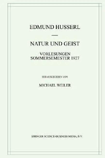 Natur Und Geist (English, Edmund Husserl | Michael Weiler)