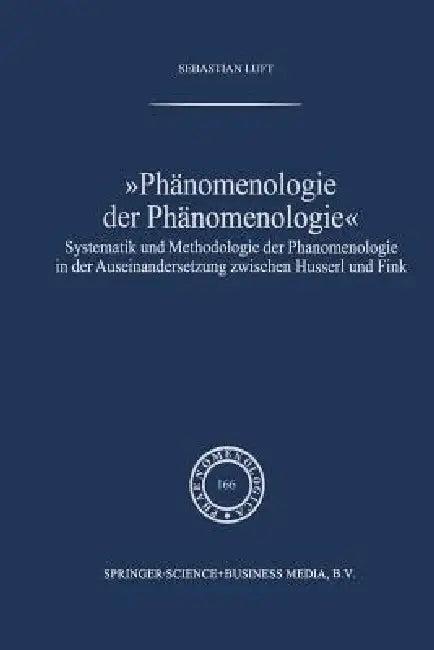 Phänomenologie Der Phänomenologie (English, Sebastian Luft)