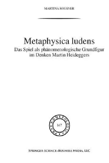 Metaphysica Ludens (English, Martina Roesner)