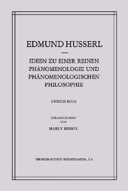 Ideen Zu Einer Reinen Phänomenologie Und Phänomenologischen Philosophie (English, Edmund Husserl | Marly Biemel)
