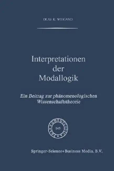 Interpretationen Der Modallogik (English, O. K. Wiegand)