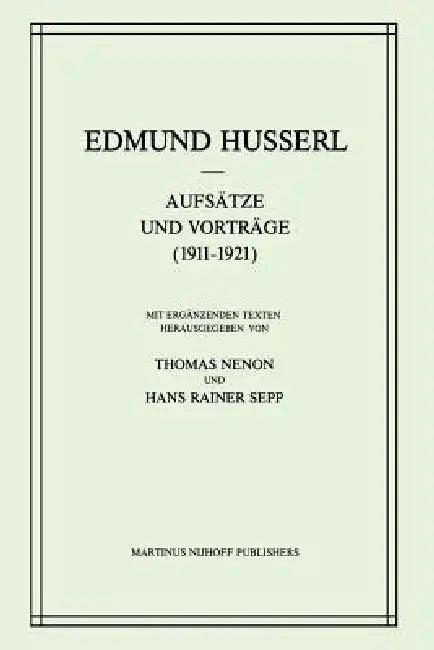 Aufsätze Und Vorträge (1911-1921) (English, Edmund Husserl | H. R. Sepp | Thomas Nenon)