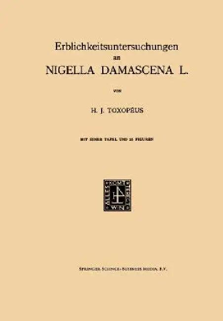 Erblichkeitsuntersuchungen an Nigella Damascena L. (English, Hendrik Jannes Toxopéus)
