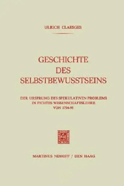 Geschichte Des Selbstbewusstseins (English, Ulrich Claesges)