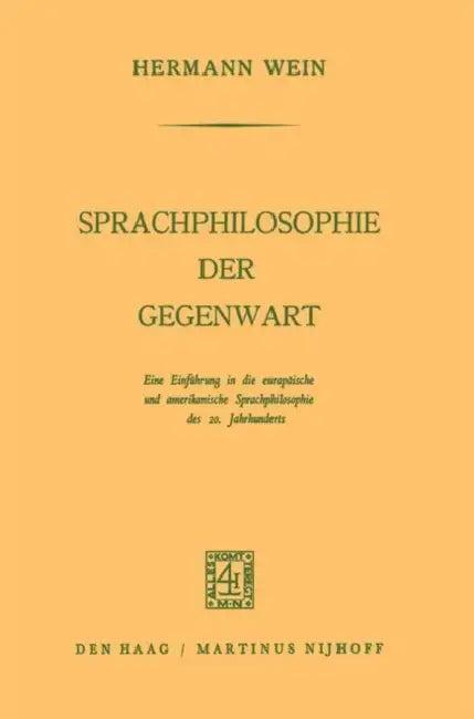 Sprachphilosophie Der Gegenwart (English, Hermann Wein)