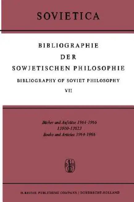 Bibliographie Der Sowjetischen Philosophie Bibliography of Soviet Philosophy (English, J. M. Bochenski | J. E. Blakeley)