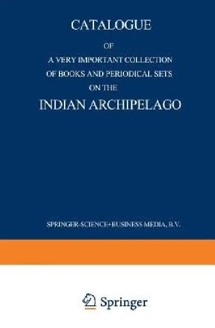 Catalogue of a Very Important Collection of Books and Periodical Sets on the Indian Archipelago (English, Martinus Nijhoff)