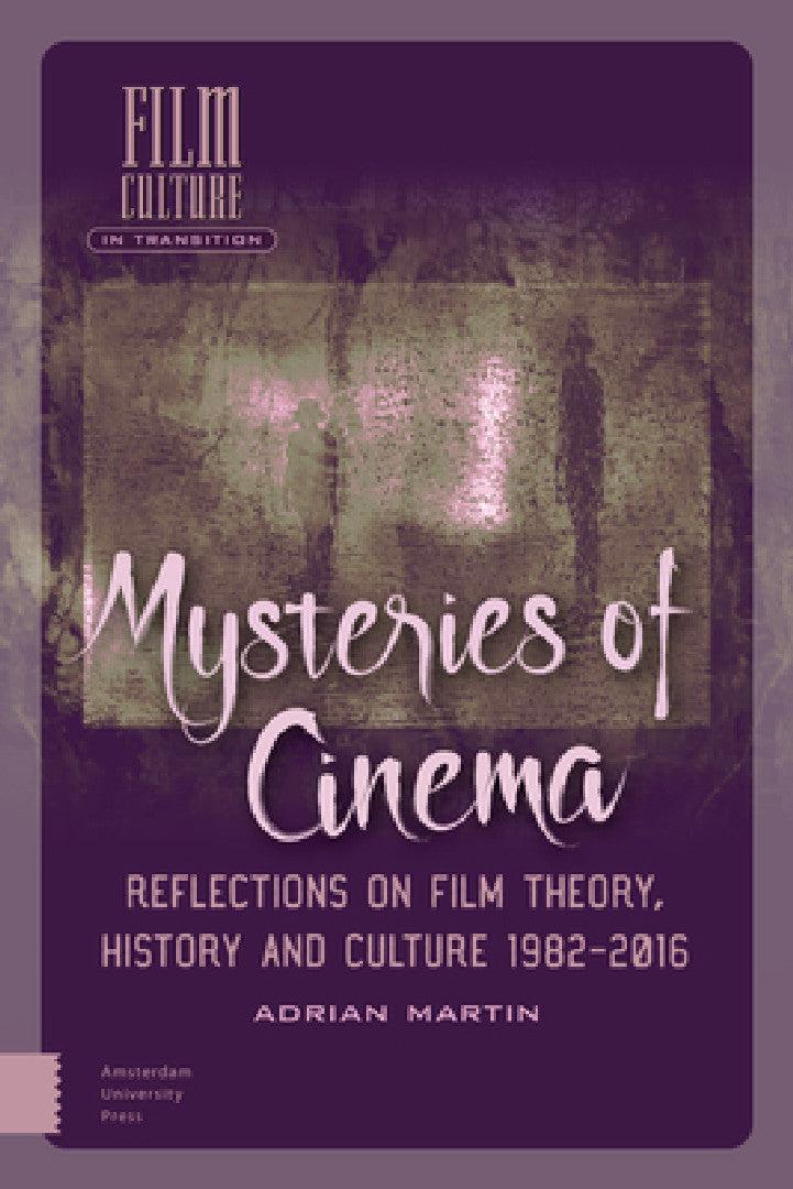 Mysteries of Cinema (English, Adrian Martin)