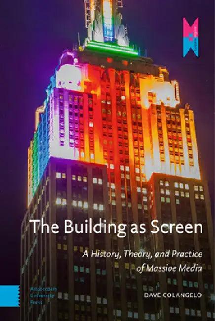 The Building as Screen (English, Dave Colangelo)
