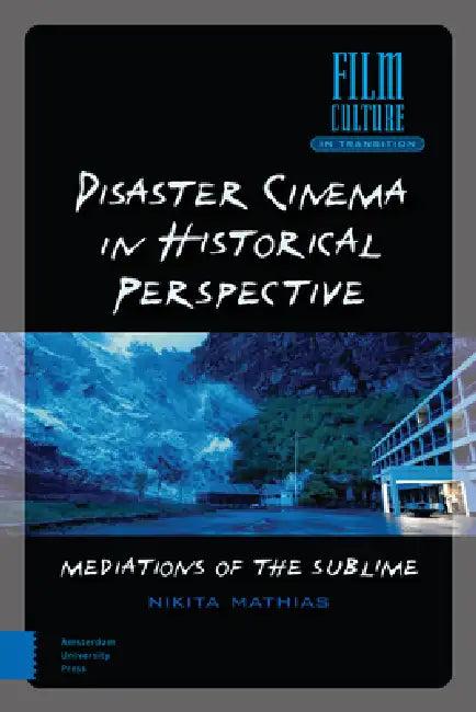 Disaster Cinema in Historical Perspective (English, Nikita Mathias)