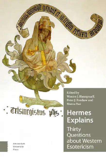 Hermes Explains (English, Wouter Hanegraaff | Peter Forshaw | Marco Pasi)