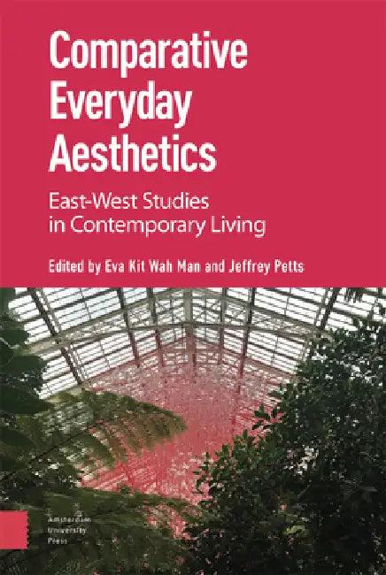 Comparative Everyday Aesthetics (English, Eva Kit Wah Man | Jeffrey Petts)