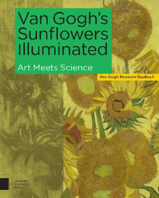 Van Gogh's Sunflowers Illuminated (English, Hendriks Ella | Marije Vellekoop | Maarten Van Bommel)