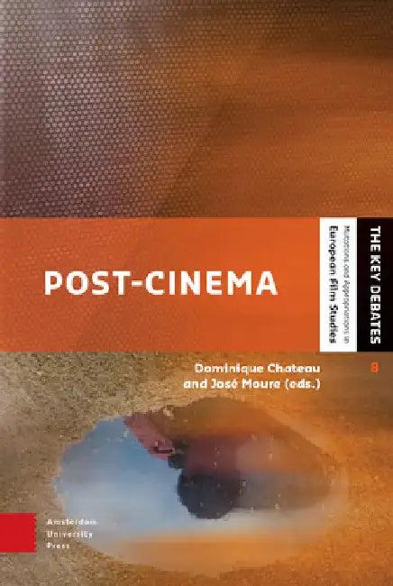 Post-Cinema (English, José Moure | Dominique Chateau)