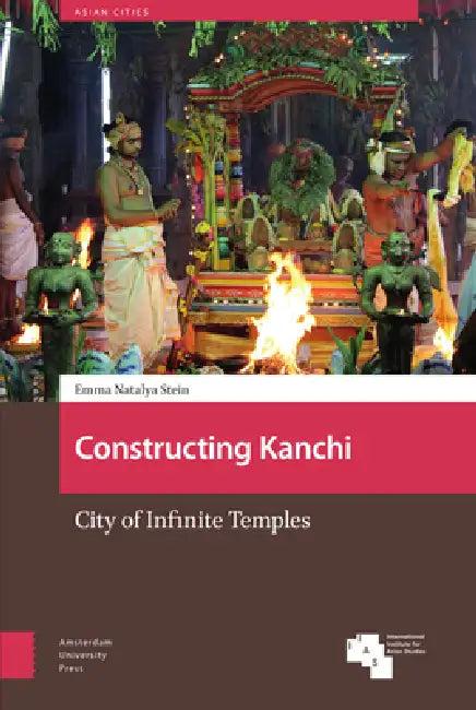 Constructing Kanchi (English, Emma Natalya Stein)
