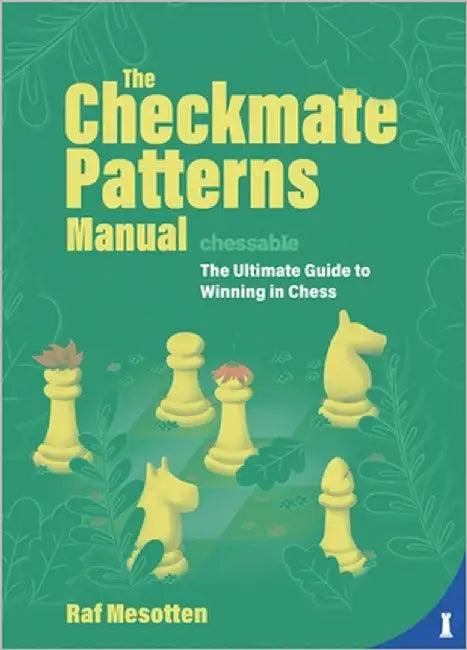 The Checkmate Patterns Manual (English, Raf Mesotten)