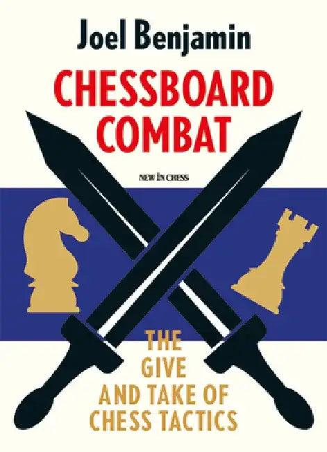 Chessboard Combat (English, Joel Benjamin)