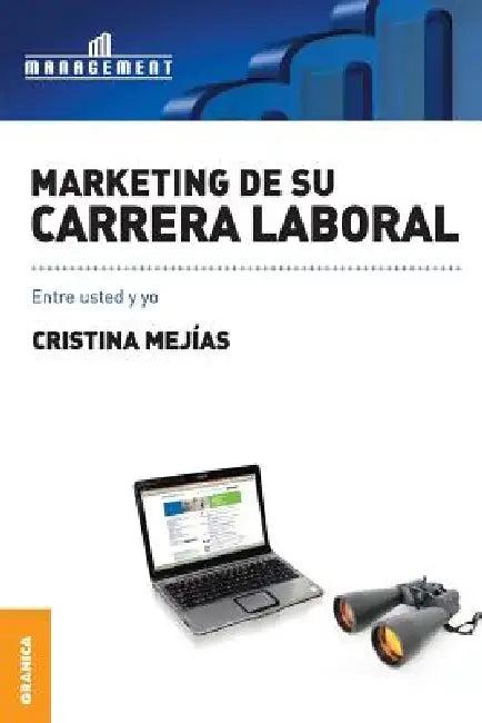 Marketing de Su Carrera Laboral (English, Cristina Mejias)