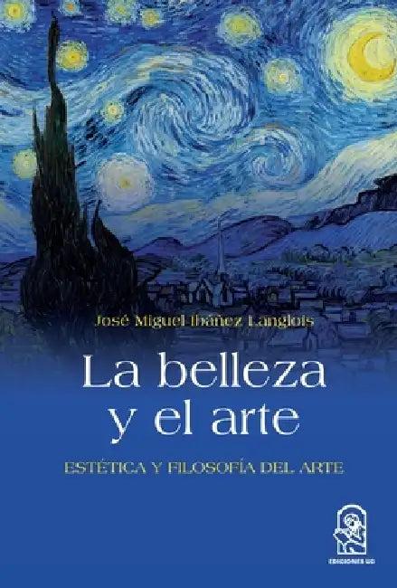La belleza y el arte (English, José Miguel Ibáñez Langlois)