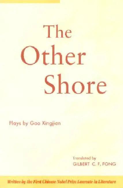 The Other Shore (English, Xingjian Gao | Gilbert C. F. Fong)