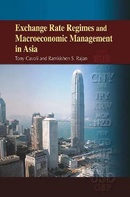 Exchange Rate Regimes and Macroeconomic (English, Tony Cavoli)