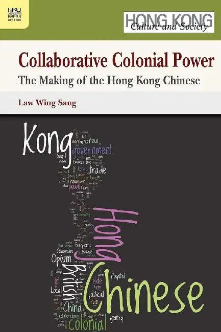 Collaborative Colonial Power - The Makin (English, Wing Sang Law)